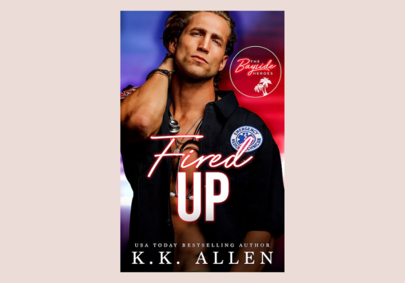 Fired Up by K.K. Allen