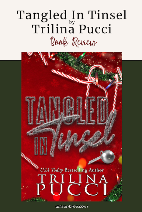 Tangled in Tinsel by Trilina Pucci