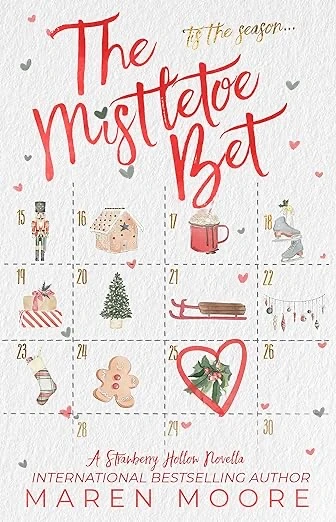 The Mistletoe Bet, Maren Moore