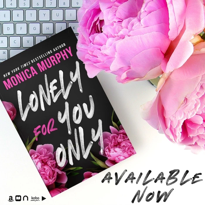 Lonely for You Only, Monica Murphy