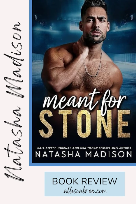 Meant for Stone, Natasha Madison